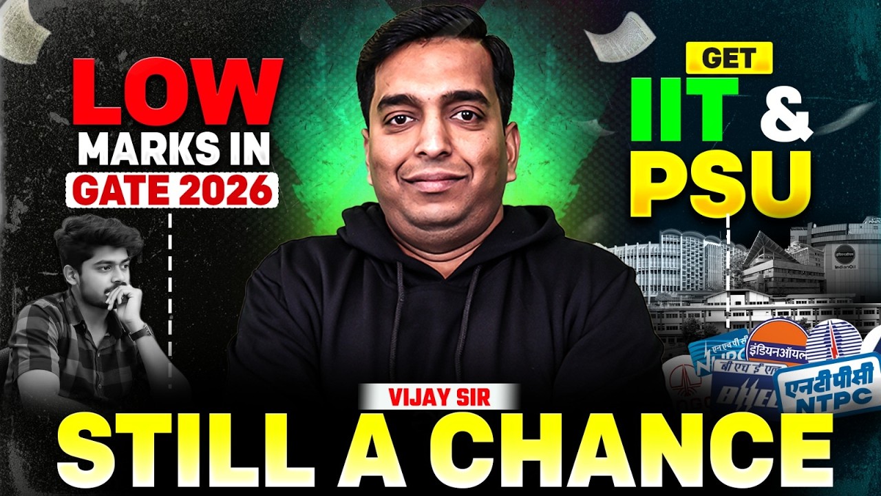 Low Marks in GATE 2026? Still a Chance to Get IIT and PSU