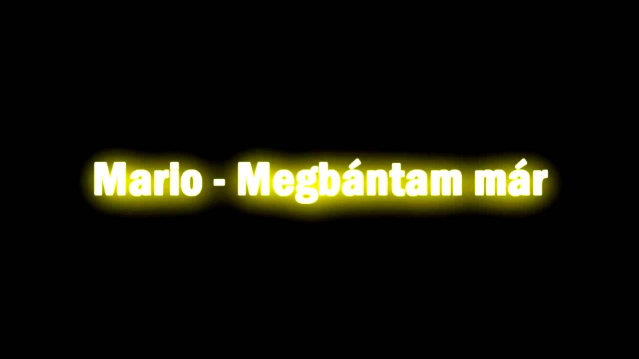 Mario Megbántam már 2013