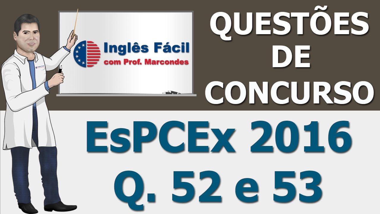 Prova EsPCEx 2016 - Questões 52 e 53