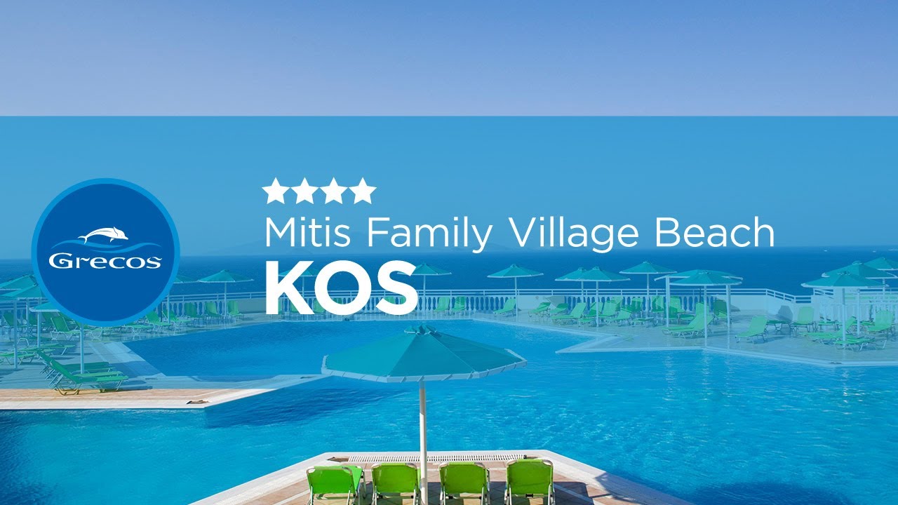 KOS - Hotel Mitsis Family Village Beach - GRECOS