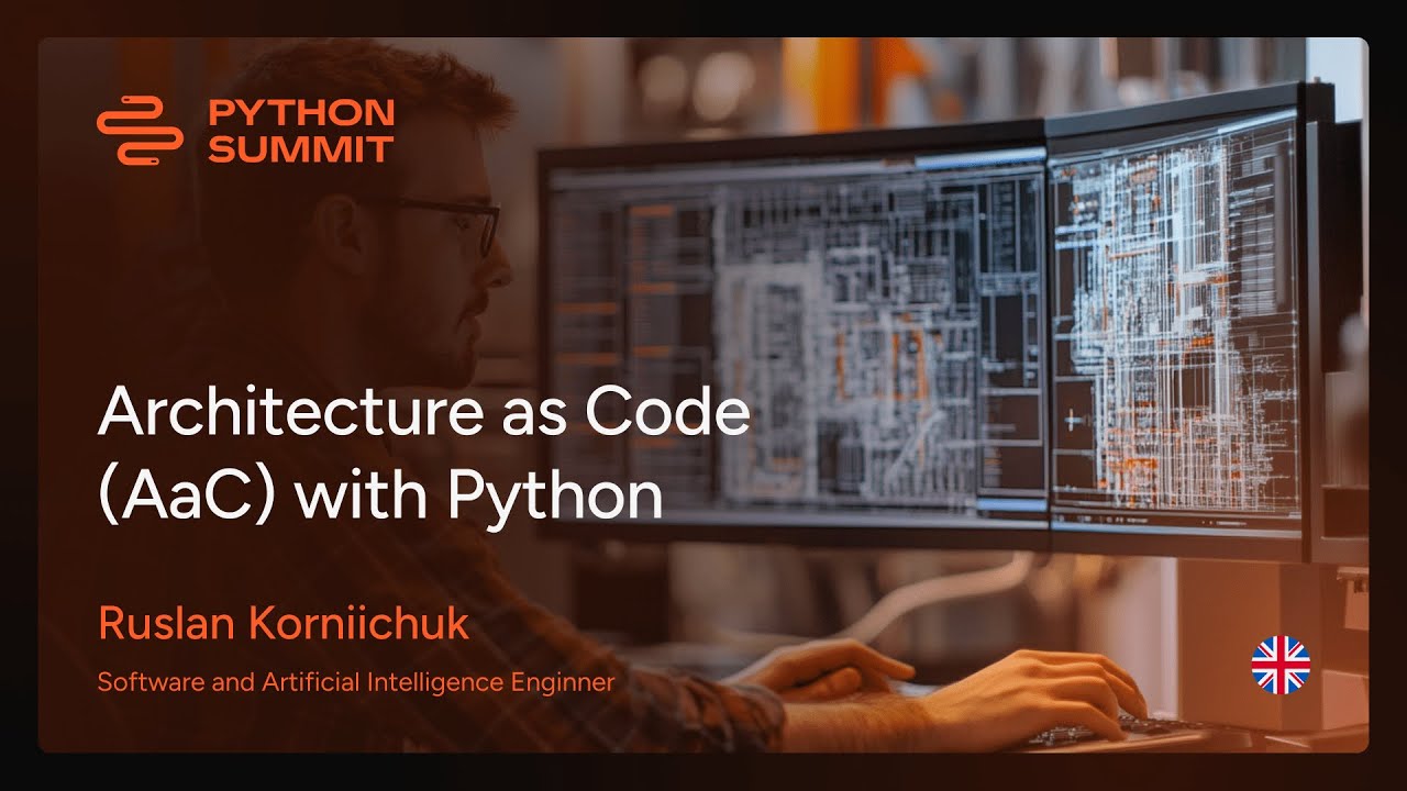 Python Summit 2024 - Ruslan Korniichuk – Architecture as Code (AaC) with Python