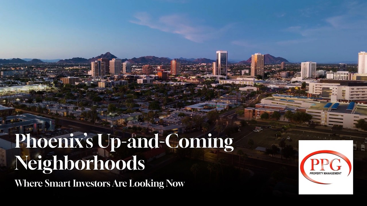 Phoenix’s Hottest Neighborhoods to Invest in 2026 | Top Areas for Real Estate Growth | PPG PM