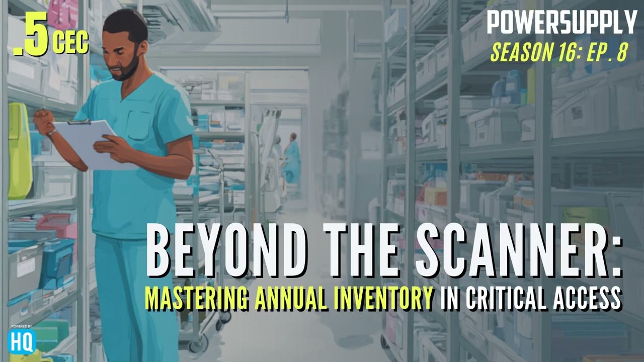 Beyond the Scanner: Mastering Annual Inventory in Critical Access