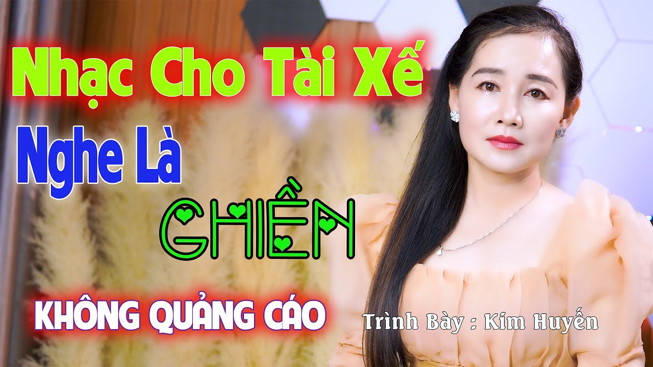 CÁC ANH LÁI XE PHẢI NGHE ✔️ Mở Nhẹ Nhàng Liên Khúc Nhạc Vàng Rumba, Cực Hay,Ngủ Cực Say. Kim Huyến