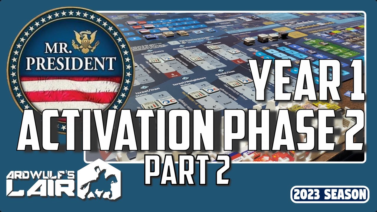 Mr. President | Playthrough Part 5 - Year 1, Activation Phase 2, Part 2