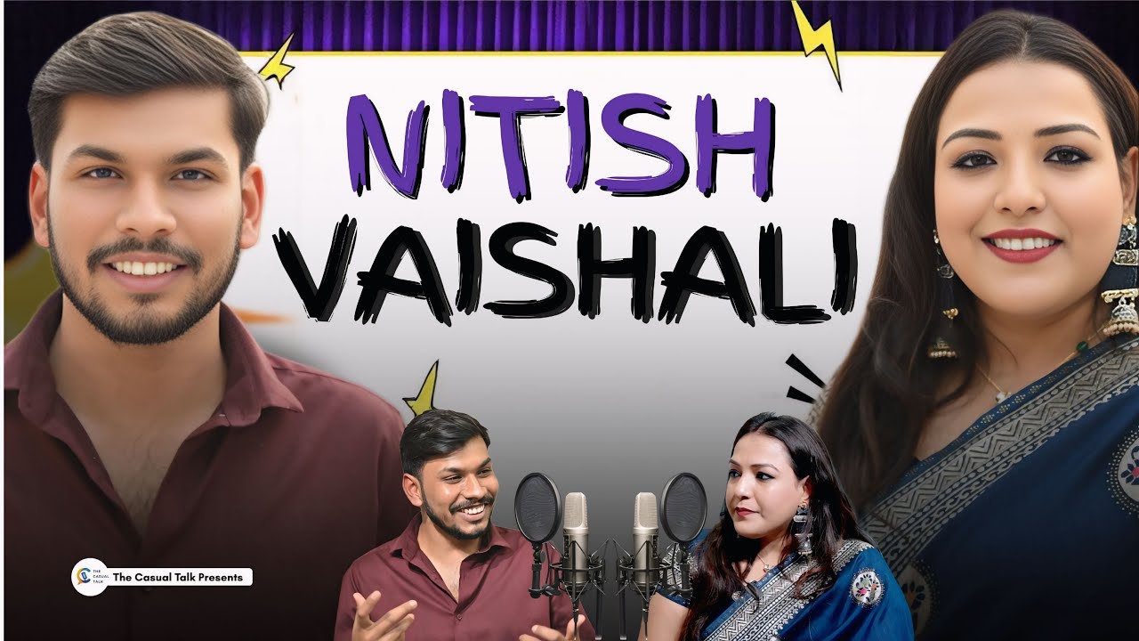 7 Saal Ka Sangharsh | Nitish Vaishali Unfiltered Podcast | From Struggle to Comedy | The Casual Talk