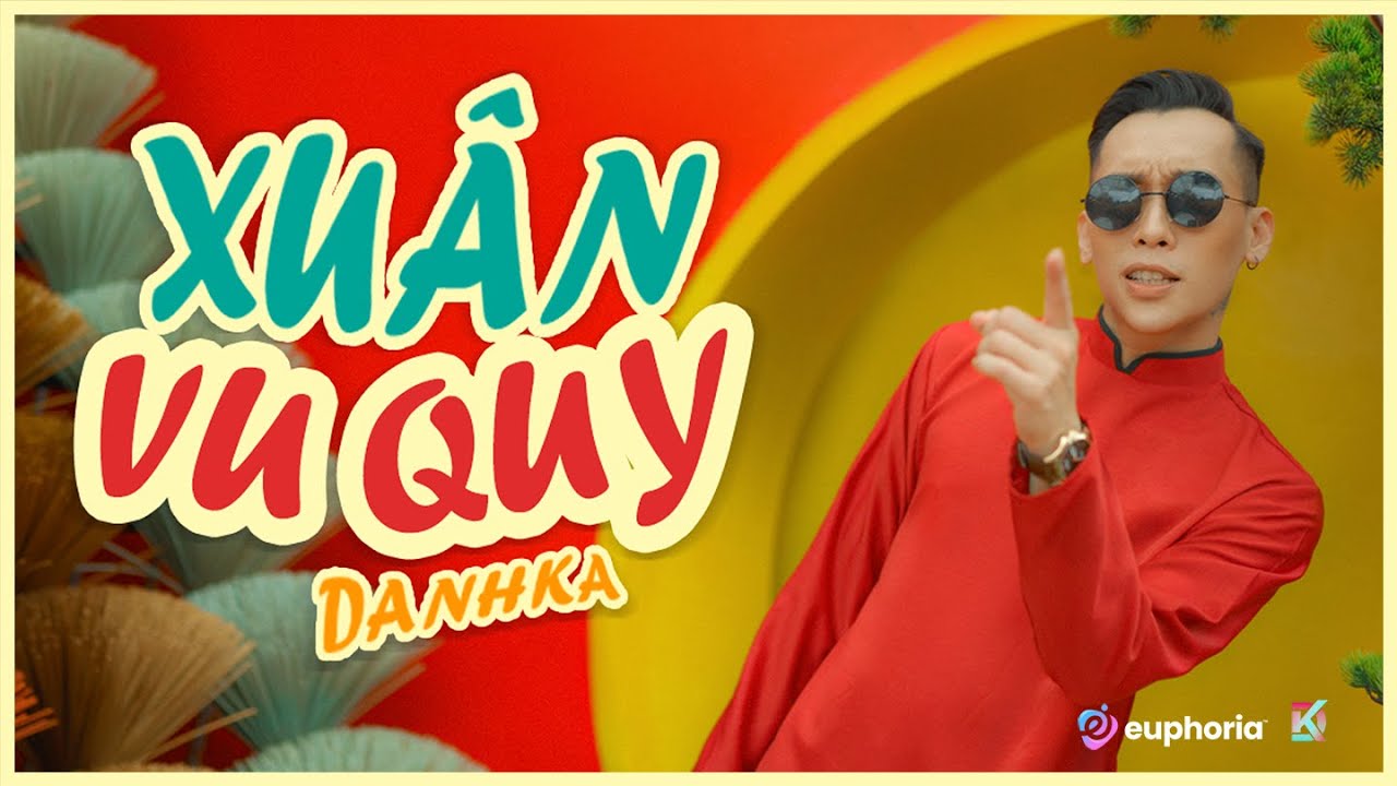 DANHKA | XUÂN VU QUY | OFFICIAL MUSIC VIDEO | NHẠC TẾT 2023