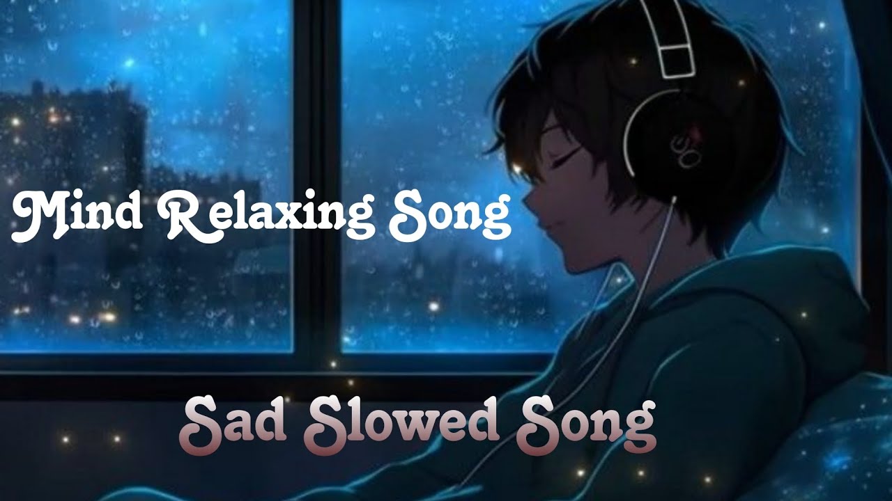 Sad Slowed Song  ll  #sadmusic #slowed #sadsong #love #lovesong #sad #hitsong 
