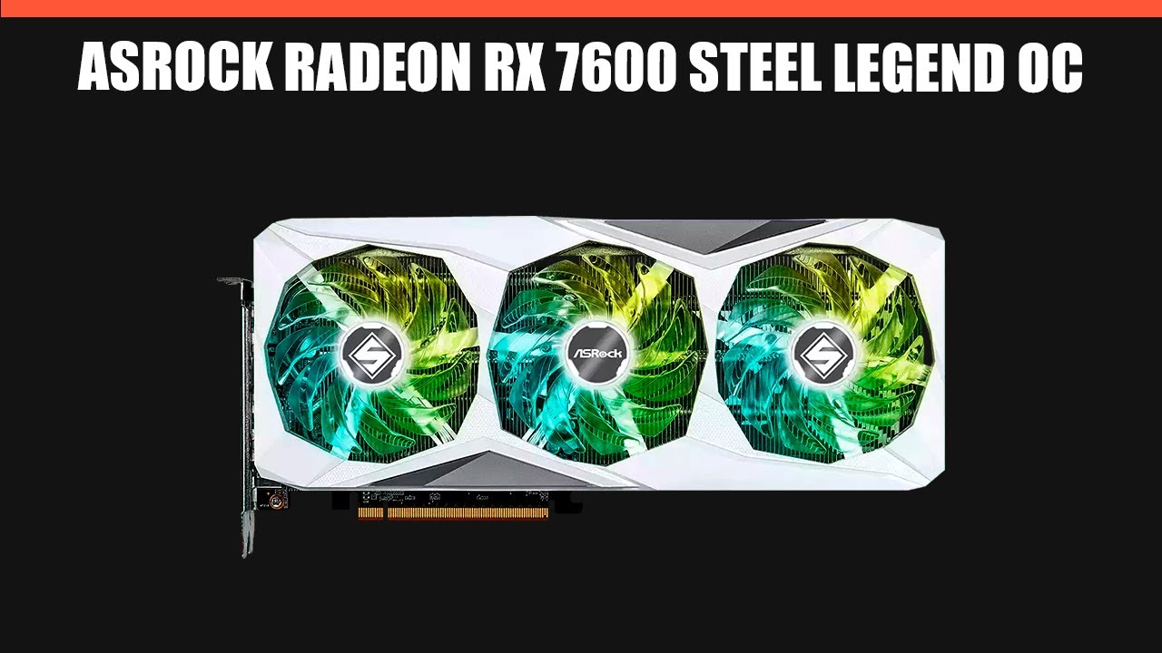 Видеокарта ASRock Radeon RX 7600 Steel Legend 8GB OC