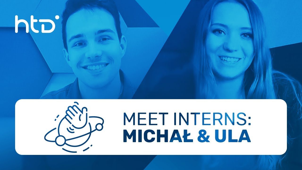 HTD Health Internship 2020 Recap 👋 🪐 Michał & Ula