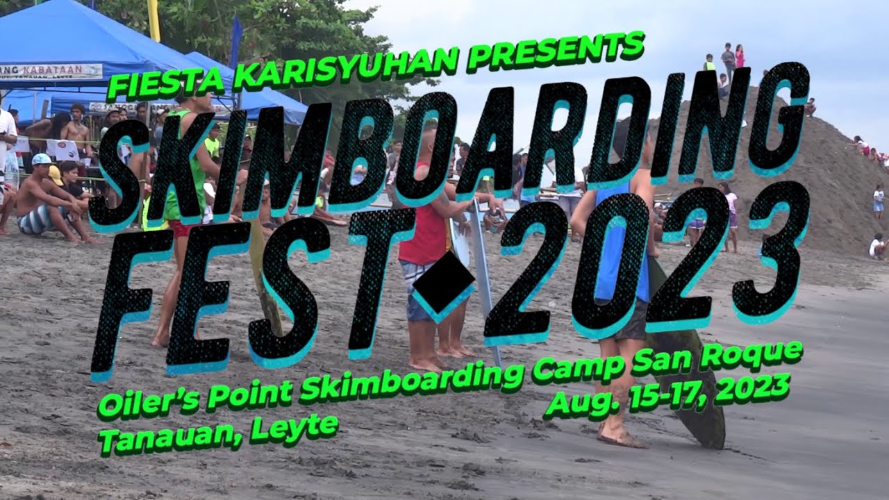Skimboarding Fest 2023 [Senior San Roque, Tanauan, Leyte, Philippines