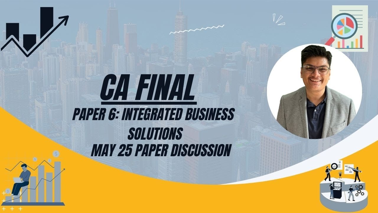 CA Final IBS Paper May 25 | Review and discussion | Refer telegram for MCQ answers
