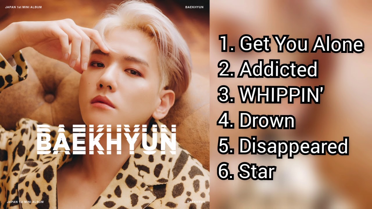EXO BAEKHYUN (백현) - 'BAEKHYUN' (JAPAN 1st MINI ALBUM) - FULL ALBUM