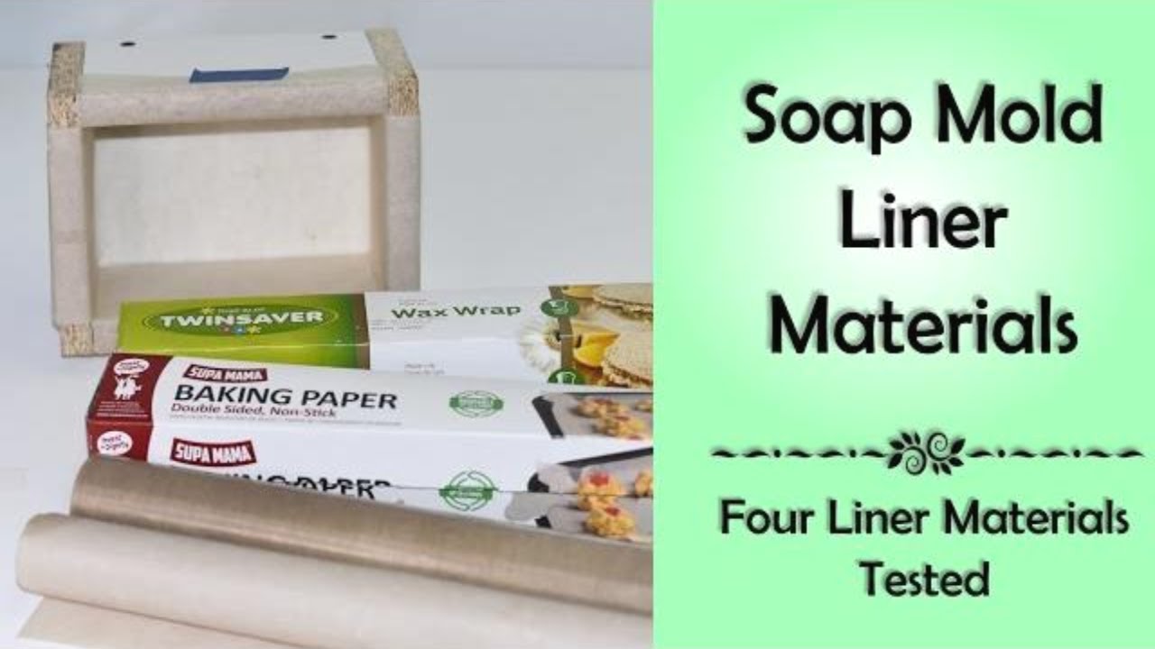 Lining Paper for Soap Molds / Performance of Four Liner Materials.