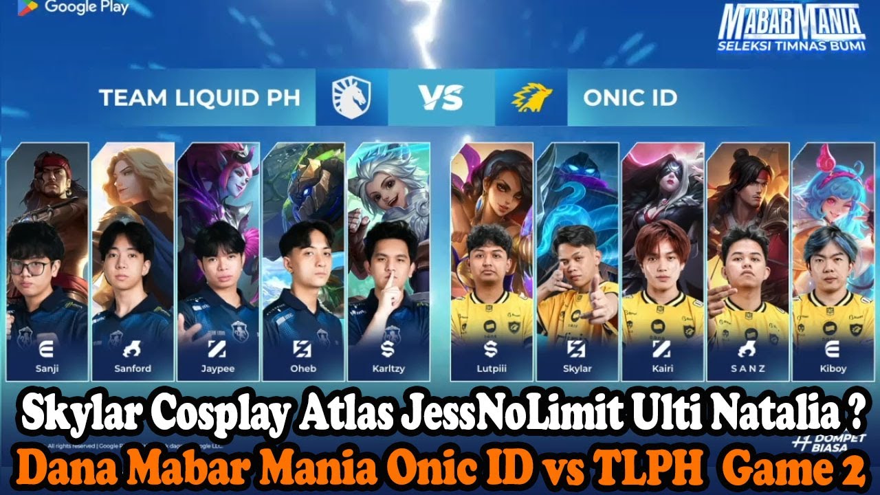 Skylar Cosplay Atlas JessNoLimit Ulti Natalia ? | Dana Mabar Mania Onic ID vs TLPH  Game 2