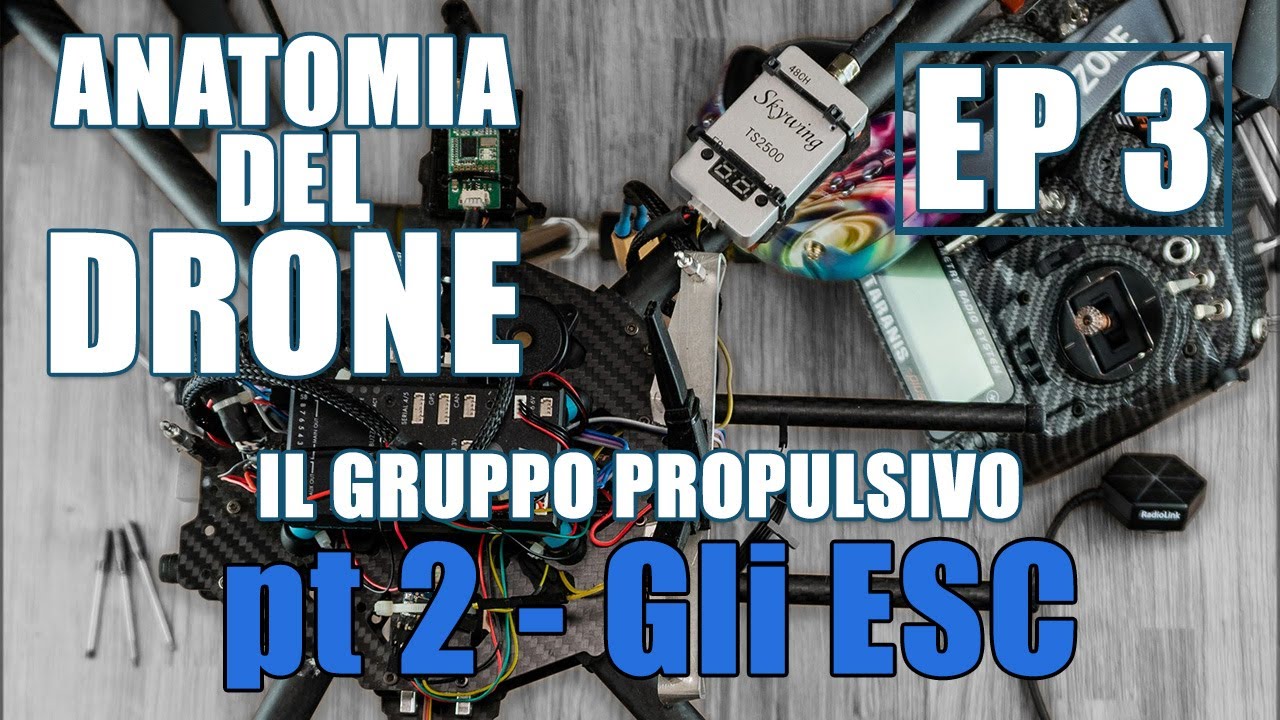 ⚠️⚡⚠️ ANATOMIA DEL DRONE - Ep 3 - Il gruppo propulsivo pt2 - GLI ESC 🔥