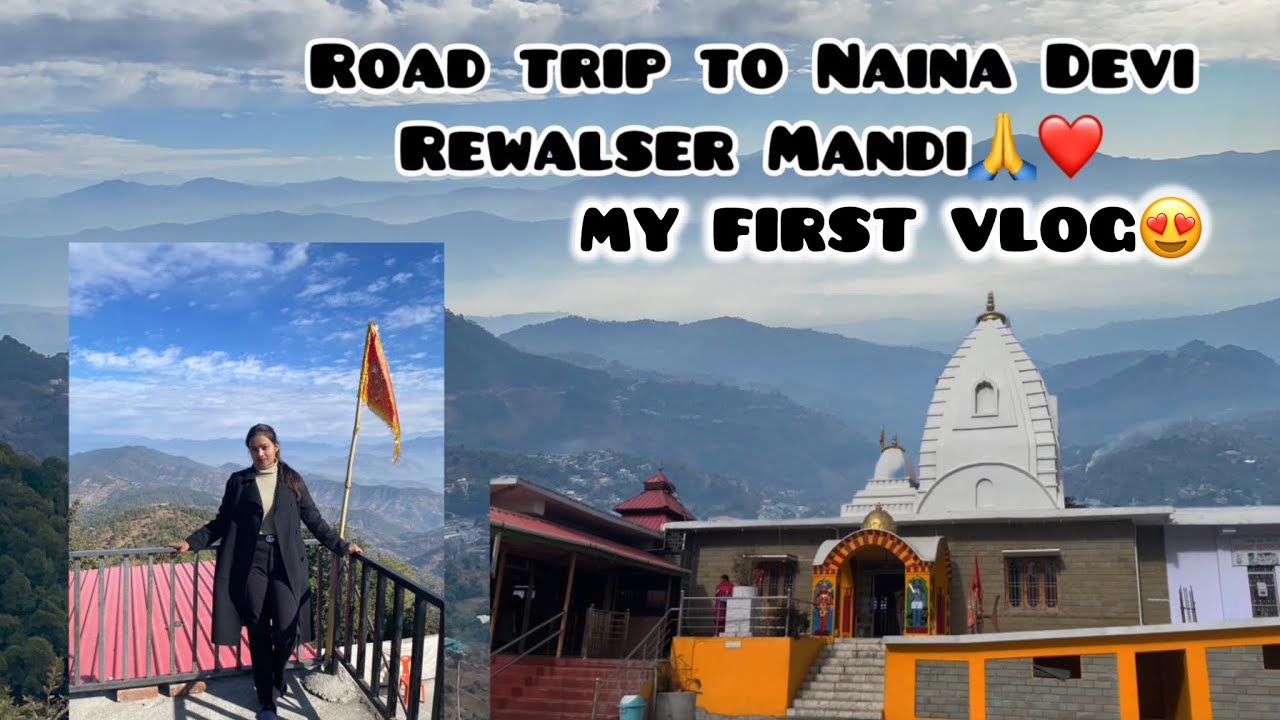 Road Trip to Naina Devi Temple 🙏 | Exploring Himachal Beauty