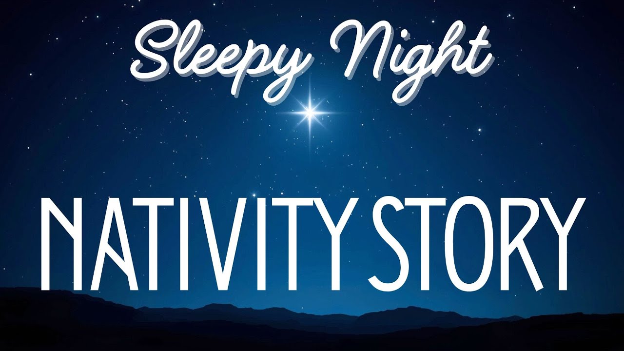 The Birth of Jesus | A Peaceful Nativity Sleep Story (Bible Bedtime)