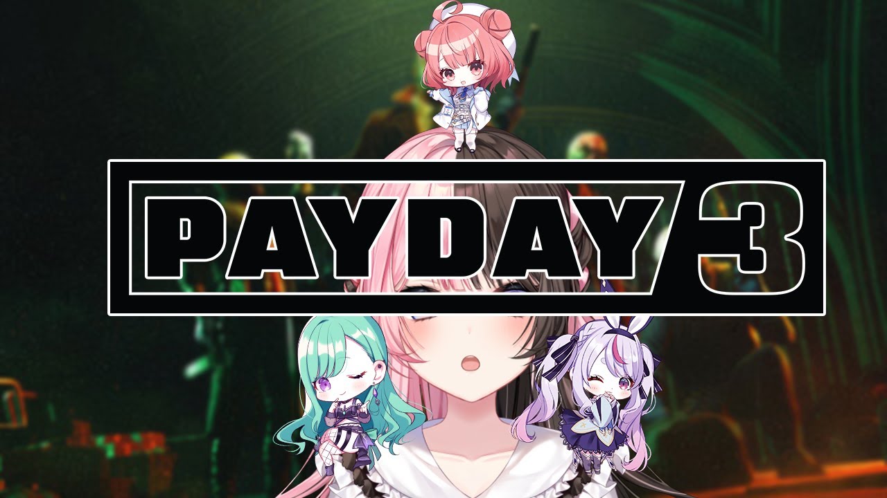 【 PAYDAY 3 】 ぶいすぽで強盗GO！【ぶいすぽっ！/橘ひなの】