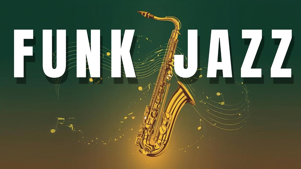 Smooth Jazz Funk Playlist – Funky Saxophone Sessions