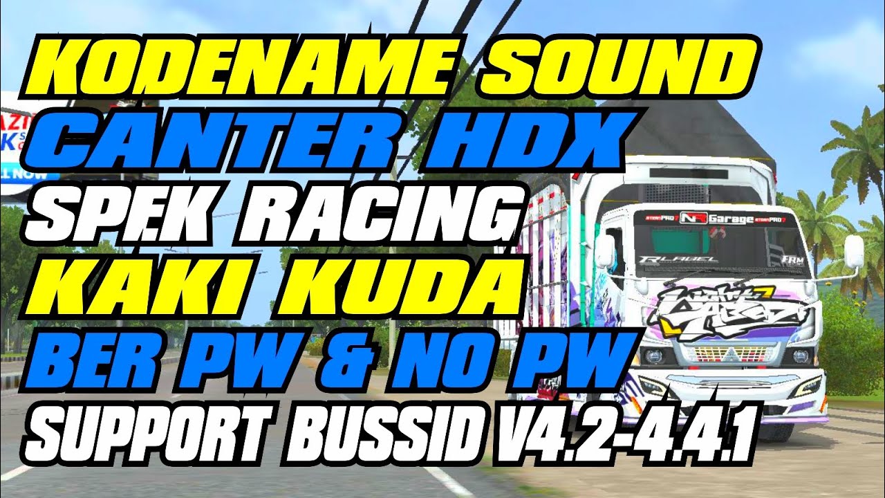 KODENAME SOUND CANTER HDX SPEK RACING KAKI KUDA 🐴 || COCOK BUAT PECUTAN RAWITAN🌶🤙 || #bussid V441