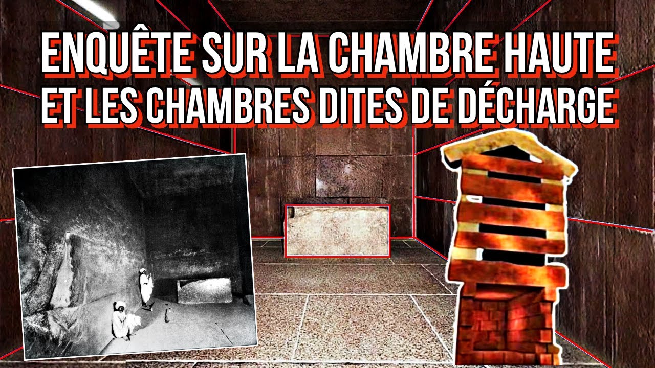 PYRAMIDE DE KH&Eacute;OPS &ndash; Enqu&ecirc;te sur la chambre haute et les chambres dites de d&eacute;charge #6