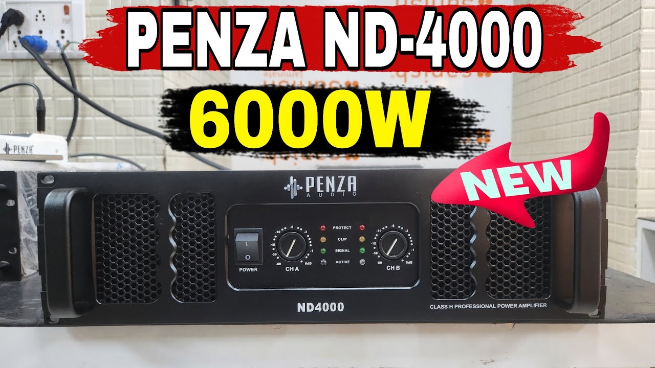 Penza audio ND-4000 watt amplifier unboxing & testing 