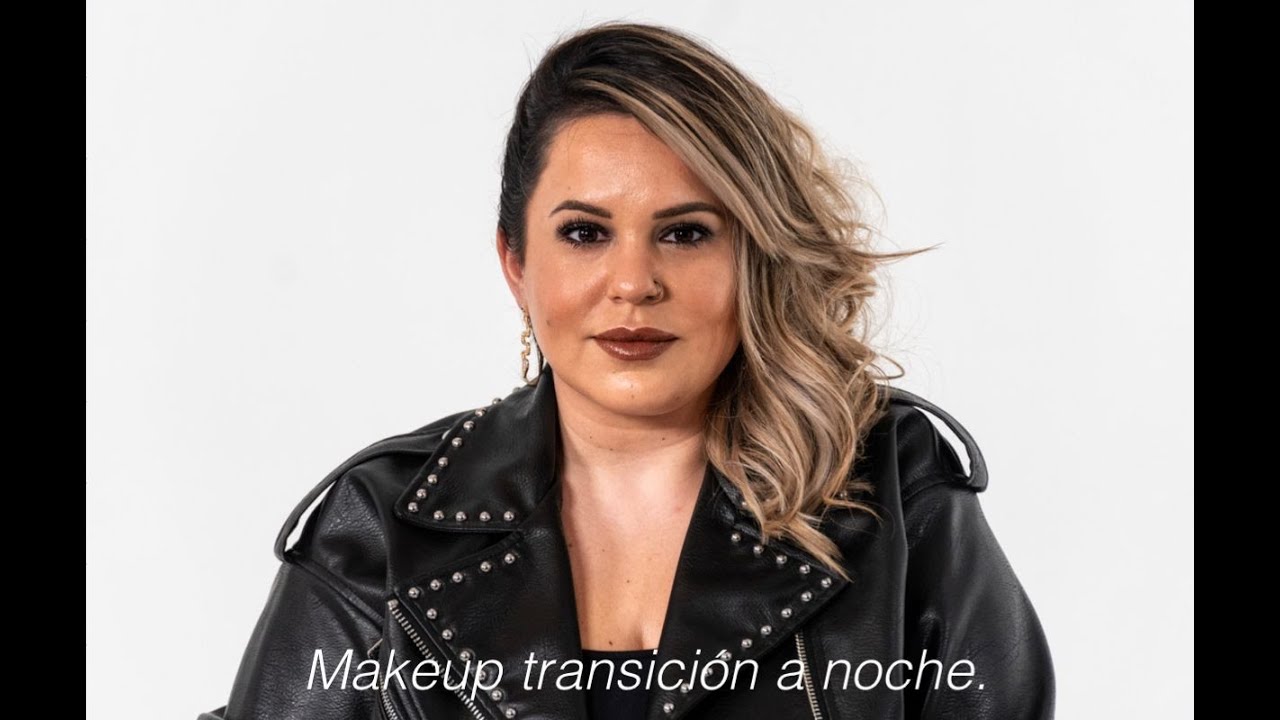 MAKEUP TRANSICIÓN A NOCHE