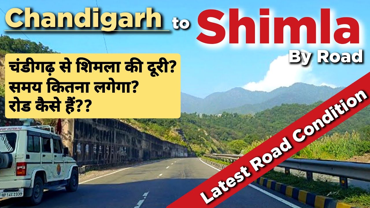 Chandigarh to Shimla by Road | Chandigarh to Shimla Road Conditions | How to go Shimla? #shimlatour