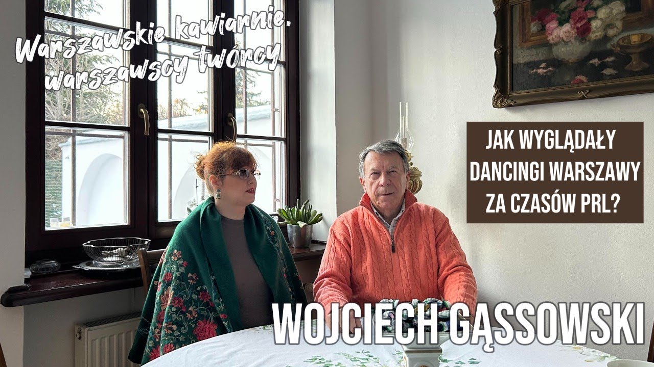 Warszawskie kawiarnie, warszawscy twórcy. Wojciech Gąssowski