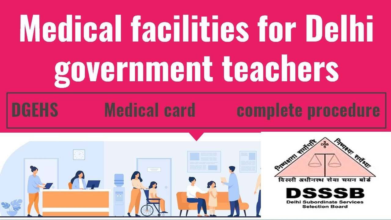 DGHS/DGEHS for Delhi government teachers II Delhi teacher Medical facilities I Medical Health Scheme