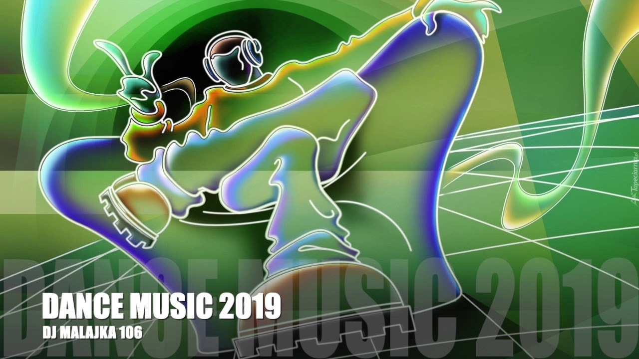 DANCE MUSIC 2019 ( DJ MALAJKA 106 )