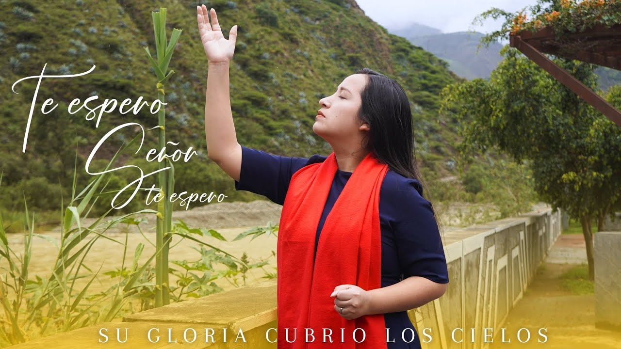 Coros de Fuego y Avivamiento (Señor, te espero & Su Gloria cubrió los Cielos) Lyrics | Nora Camargo