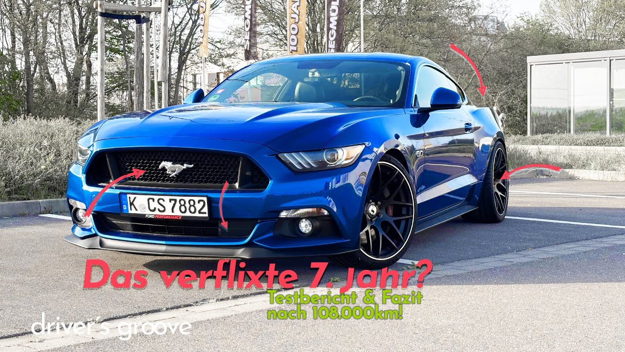 Das verflixte 7. Jahr...? Mustang GT Erfahrungsbericht