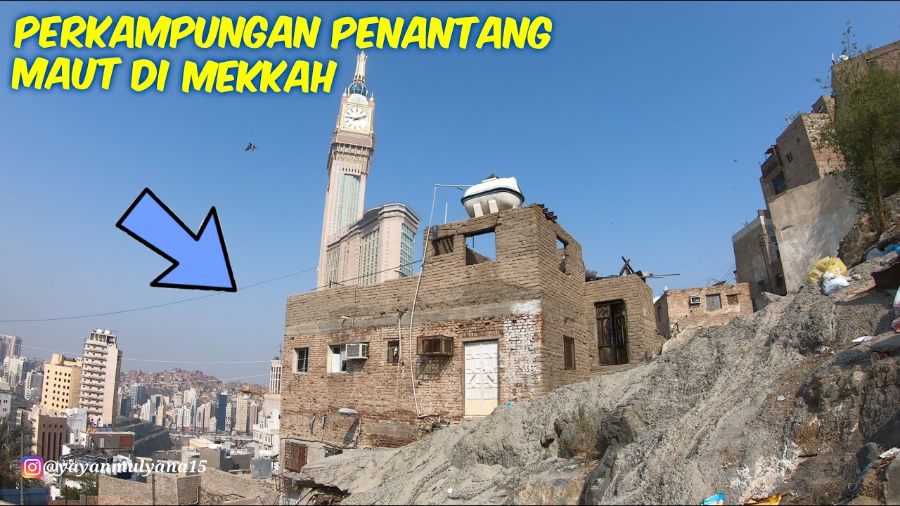 INILAH PERKAMPUNGAN TEREKSTRIM DI MEKKKAH