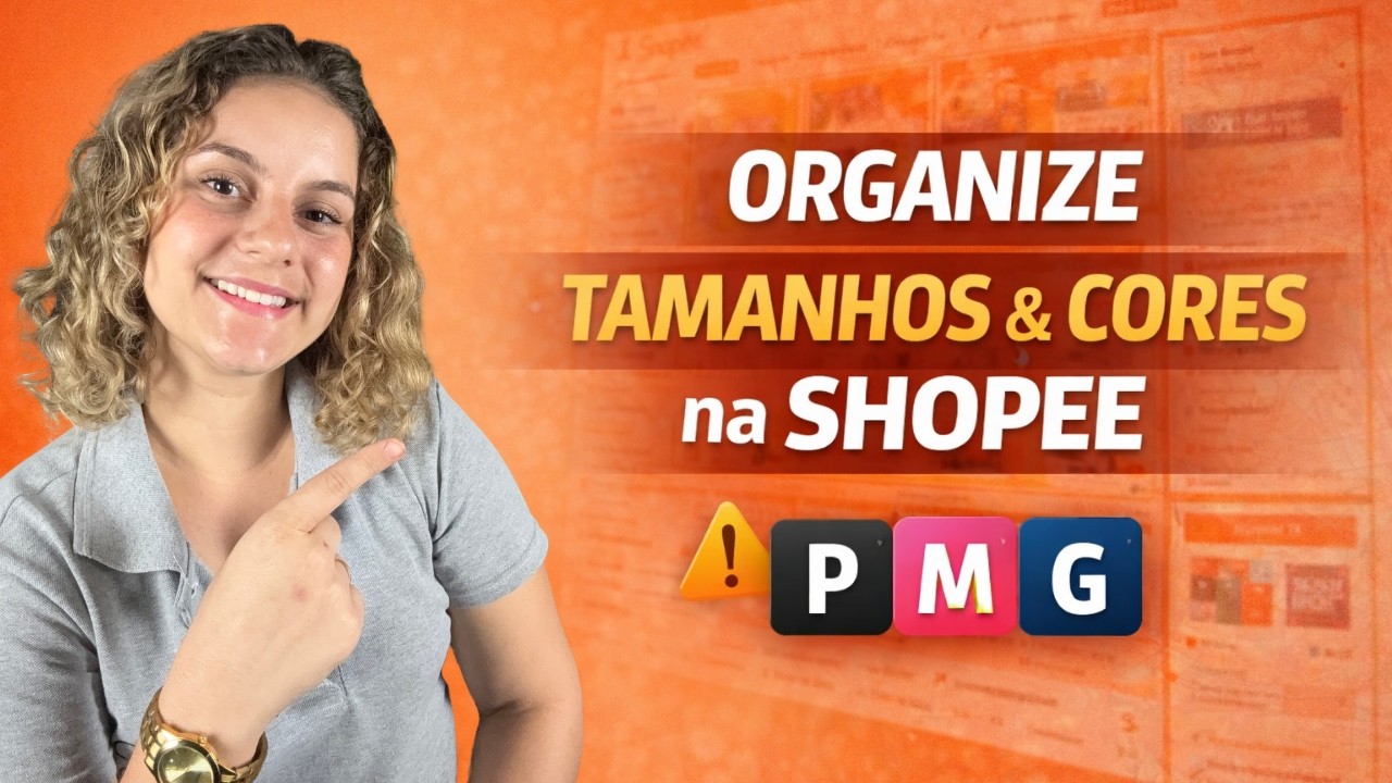Como Organizar Tamanhos, Cores e Estampas no Anúncio da Shopee