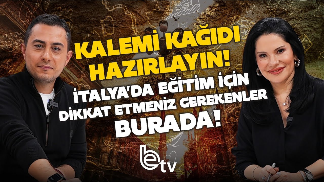 Kalemi Kağıdı Hazırlayın İtalya'da Eğitim İçin DİKKAT ETMENİZ GEREKENLER BURADA. | BE TV