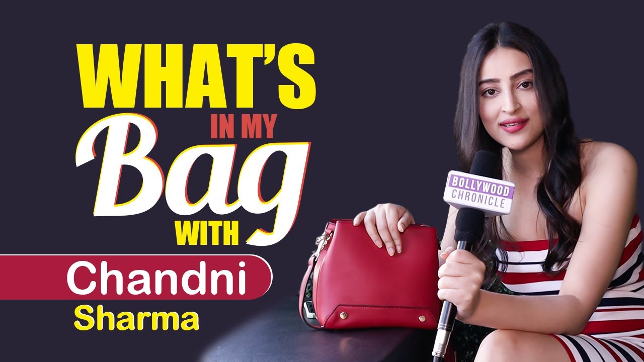 What&rsquo;s In My Bag With Chandni Sharma || Exclusive || Bollywood Chronicle