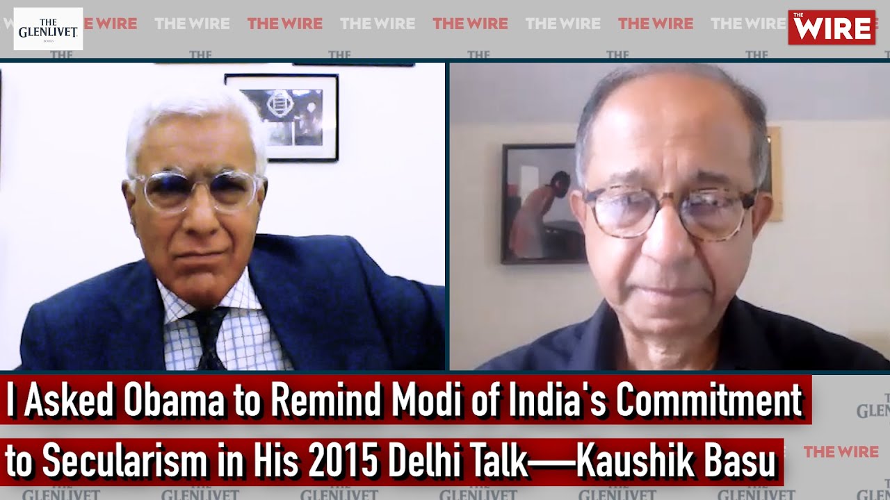 I Asked Obama to Remind Modi of India's Commitment to Secularism in His 2015 Delhi Talk—Kaushik Basu