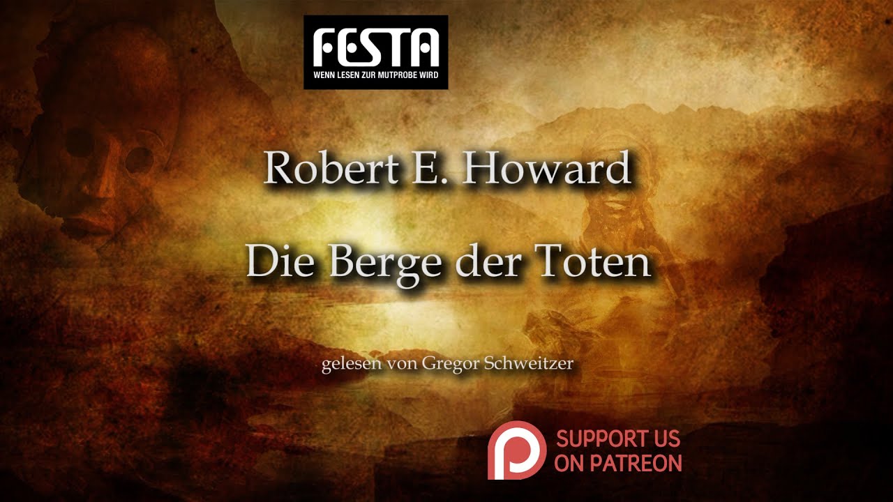 Robert E. Howard: Die Berge der Toten [H&ouml;rbuch, deutsch]