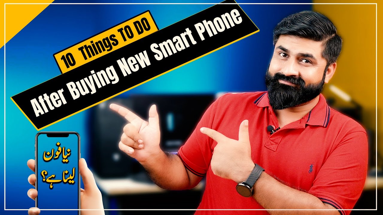 New Android Smartphone? First 10 things to do After Buying A New Phone | کام کی بات