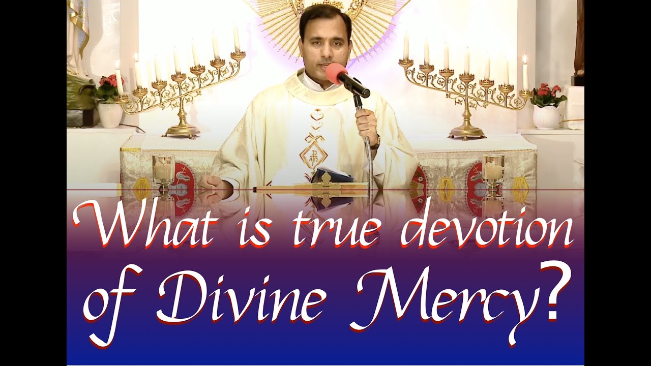 Fr Joseph Edattu VC - What is true devotion of Divine Mercy?