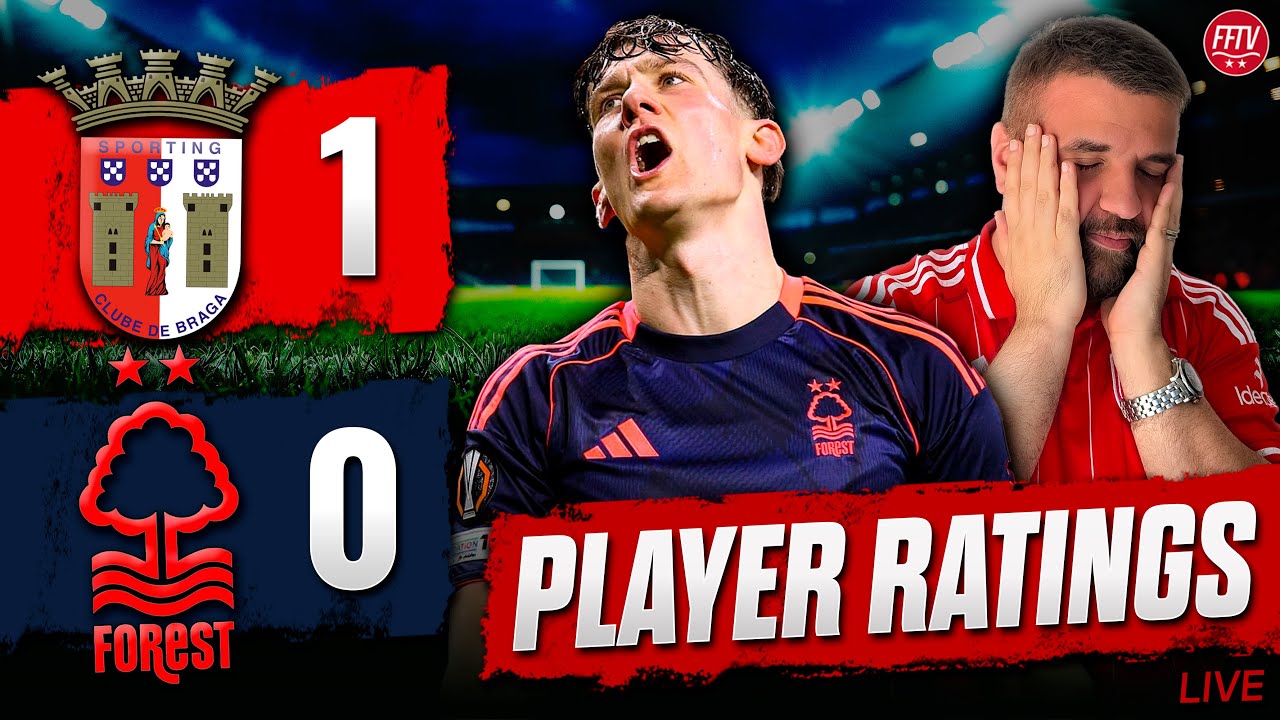 SACK HIM! Braga 1-0 Nottingham Forest | Match Reaction & Player Ratings