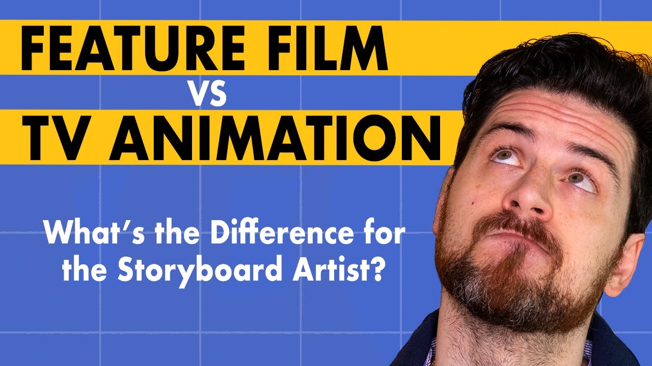 Feature Animation vs TV - What's the Difference for Storyboard Artists?