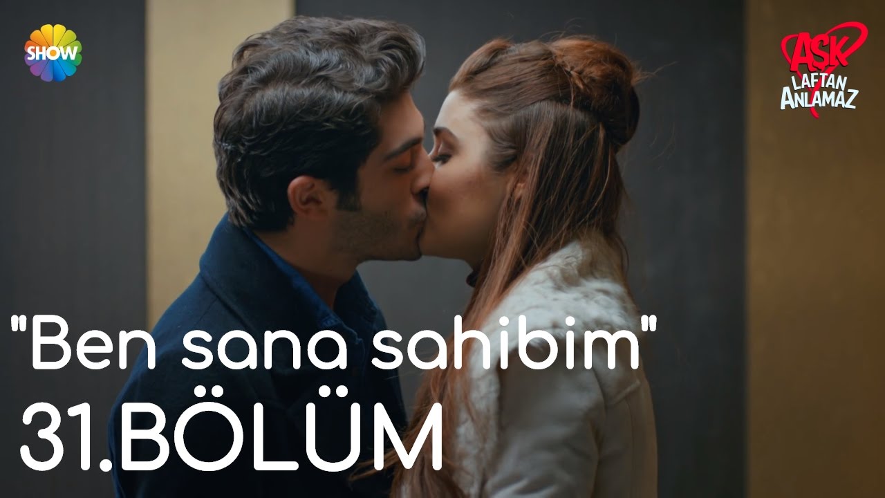 Aşk Laftan Anlamaz 31.Bölüm | 