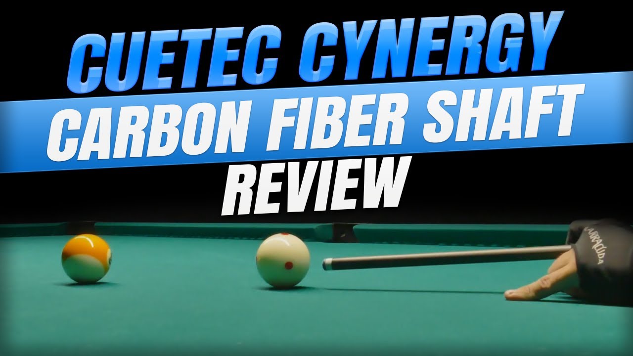 Cuetec Cynergy Carbon Fiber Shaft Review