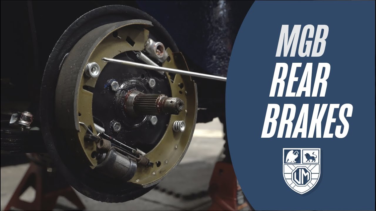 325 MG Tech | MGB Rear Brakes Assembly and Troubleshooting