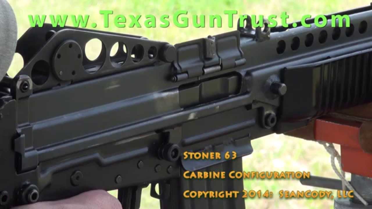 Texas Gun Trust:  Stoner 63A Carbine