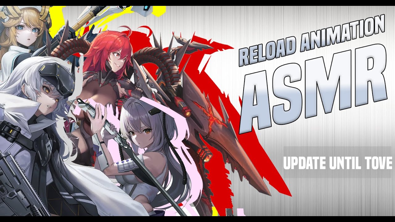 【NIKKE】ASMR RELOAD SOUND ALL CHARACTER UNTIL TOVE | THE GODDESS OF VICTORY : NIKKE