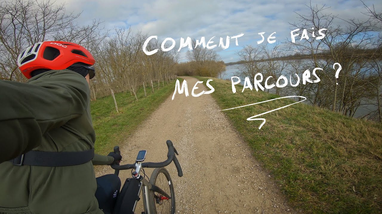 Comment je fais mes parcours d'ultra distance / gravel en bord de Loire